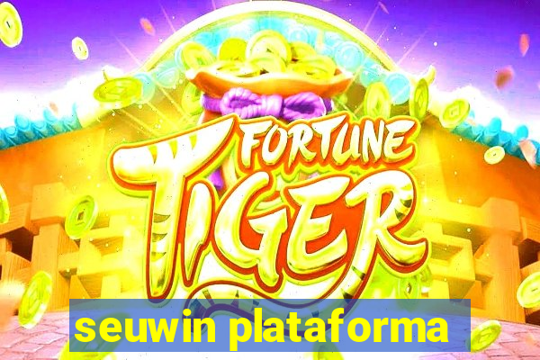 seuwin plataforma